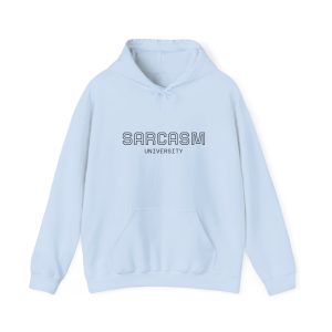 Sarcasm University Hoodie, Funny Sweatshirt, Unisex Pullover, Gift for Sarcastic Friends, Cozy Humor Top