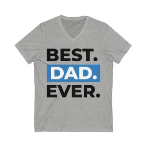Best Dad Ever V-Neck Tee | Unisex Jersey T-Shirt for Father’s Day, Birthday Gift, Casual Wear, Dad Appreciation, Everyday Comfort