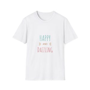 Happy and Dazzling Unisex Softstyle T-Shirt, Positive Vibes Tee, Everyday Wear, Gift for Friends, Casual Consciousness